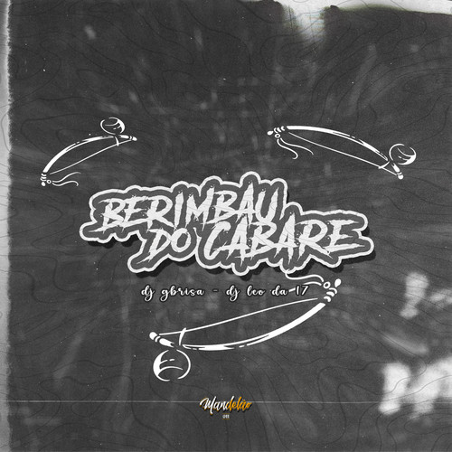 Berimbau do Cabaré (Explicit)