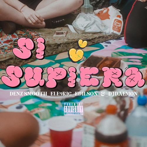 Si supiera (feat. ELE9RIC, DENZ SMOOTH & DJ DAEMON) [Explicit]