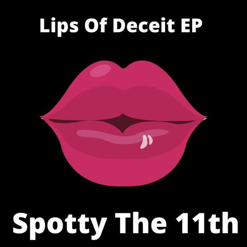 Lips Of Deceit (Explicit)