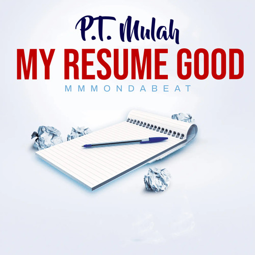 My Resume Good (Explicit)
