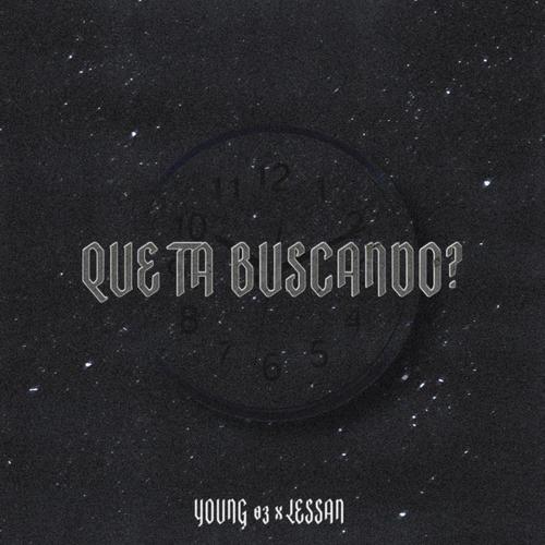 Que Ta' Buscando? (feat. lessan) [Explicit]