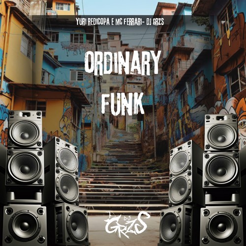 Ordinary Funk (Explicit)