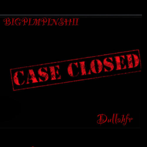 Closed case (feat. Dullahfr) [Explicit]