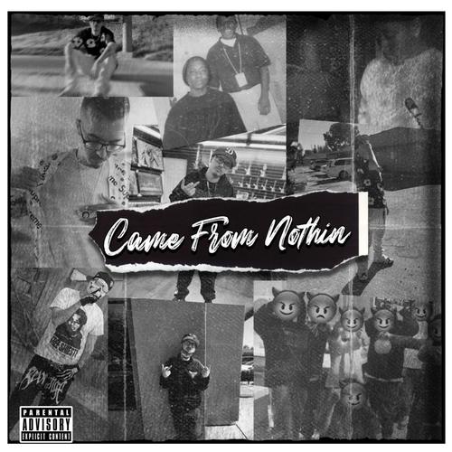 Came From Nothin (Explicit)