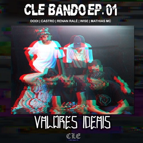 Cle Bando, Ep. 01: Valores Ideais