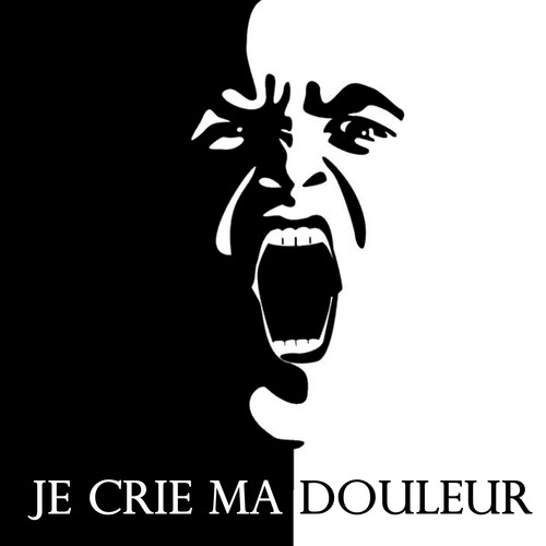 Je crie ma douleur