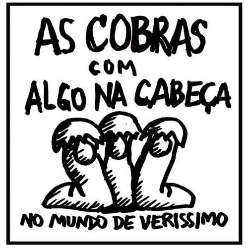 As Cobras Com Algo Na Cabeça - No Mundo de Verissimo (Ao Vivo) [Explicit]