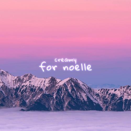 for noelle