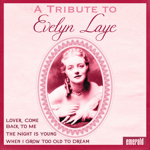 A Tribute to Evelyn Laye