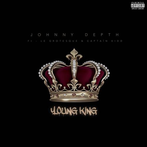 Young King (feat. Le Grotesque & Captaïn Kidd) [Explicit]