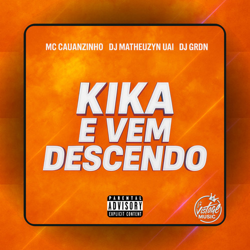Kika e Vem Descendo (Eletrofunk) [Explicit]