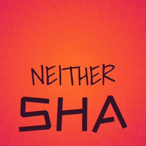 Neither Sha
