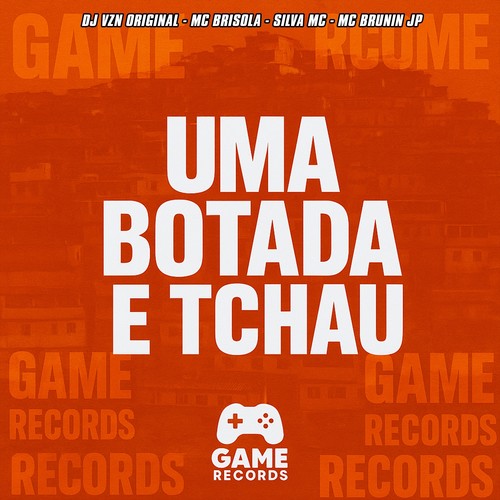 Uma Botada e Tchau (Explicit)