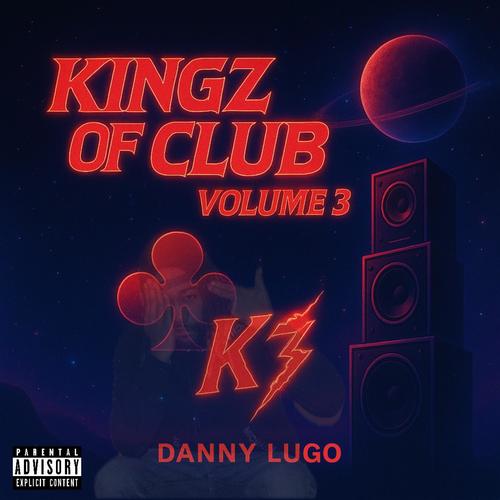 Kingz Of Club, Vol. 3 (Explicit)