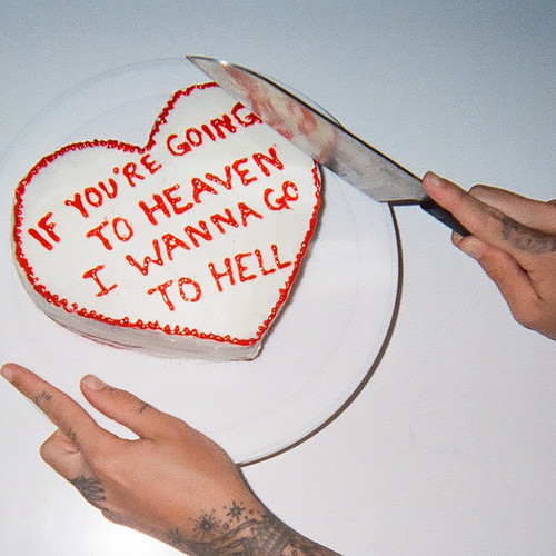 If You're Going to Heaven I Wanna Go to Hell