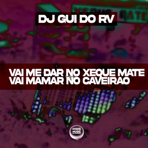 Vai Me Dar no Xeque Mate Vai Mamar no Caveirão (Explicit)