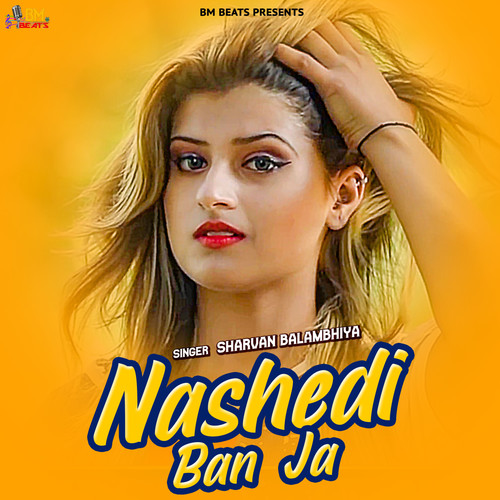 Nashedi Ban Ja - Single