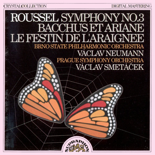 Roussel: Symphony No. 3 / Bacchus et Ariane / Le festin de l'araignee