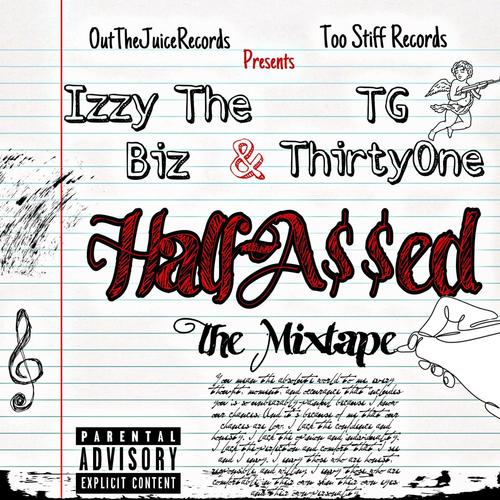 Izzy The Bizz & TG ThirtyOne 