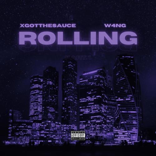 ROLLING (feat. W4NG) [Explicit]