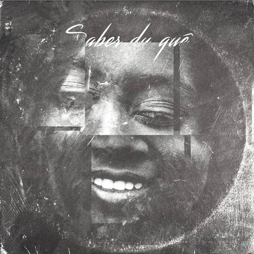 Saber Du Quê (Explicit)