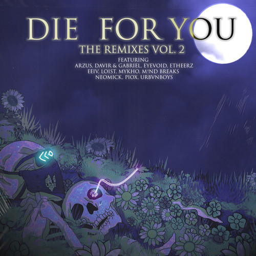 Die For You (The Remixes, Vol. 2) (Remix) [Explicit]