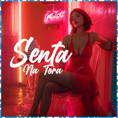Senta Na Tora (Explicit)