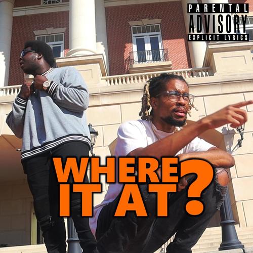 WHERE IT AT? (feat. PM Annon) [Explicit]