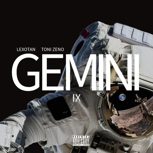 GEMINI IX (feat. Toni Zeno) [Explicit]
