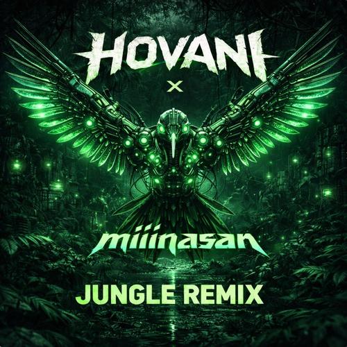 Jungle (feat. Hovani) [MIIINASAN REMIX]