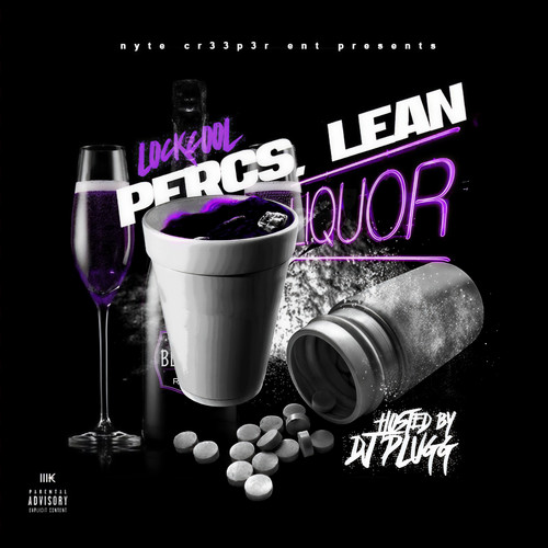 Percs, Lean & Liquor