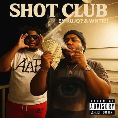 Shot Club (feat. Wntr!!!) [Explicit]