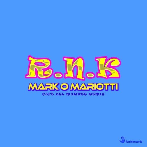 R.N.K (Café Del Market Remix)