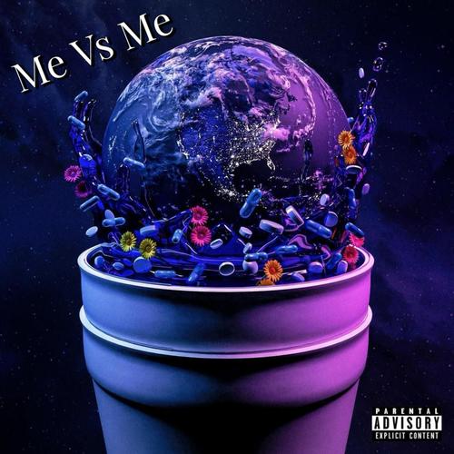 Me Vs Me (Explicit)