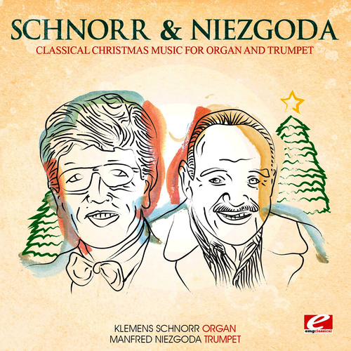 Classical Christmas Music for Organ and Trumpet (Digitally Remastered)