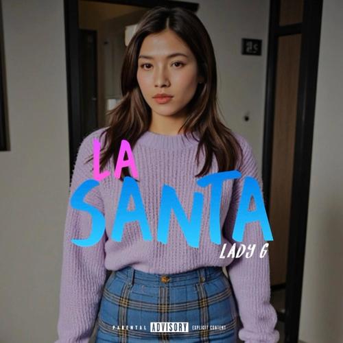 La Santa (Explicit)