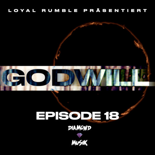 Episode 18 - Godwill (Explicit)