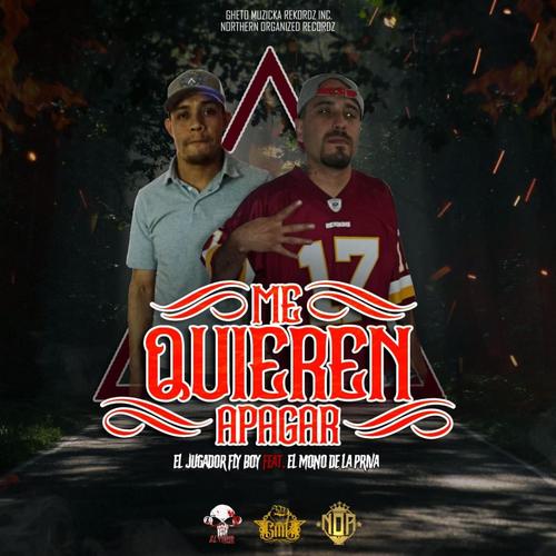 Me Quieren Apagar (feat. El Mono De la Priva 35) [Explicit]