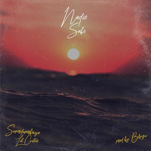 Nadie Sabe (feat. lil cvctus)