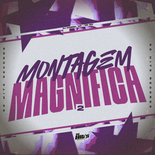 Montagem Magnifica 2 (Explicit)