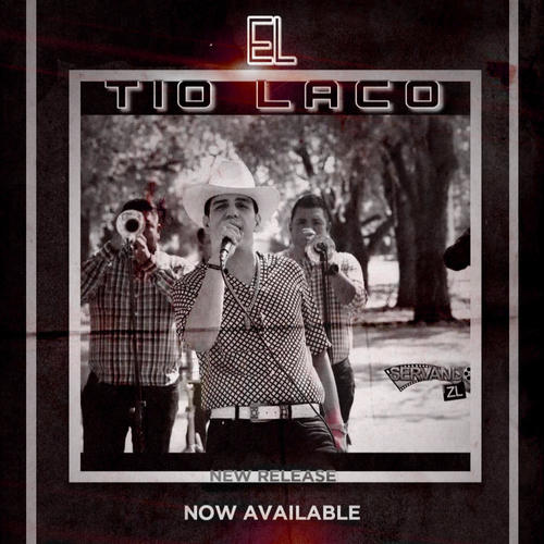 El Tio Laco (feat. Banda Los Populares Del Llano)