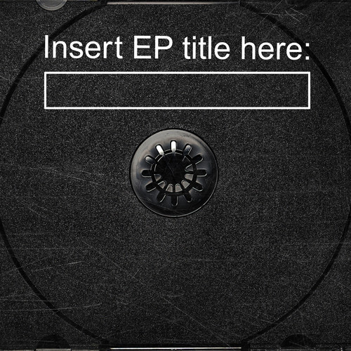 Insert EP Title Here: [Extended] (Explicit)