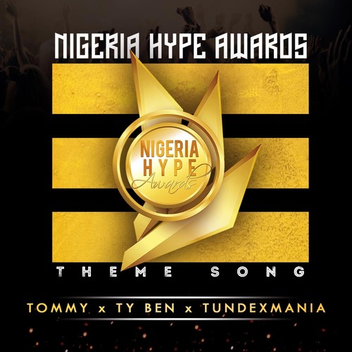 Nigeria Hype Awards Theme Song