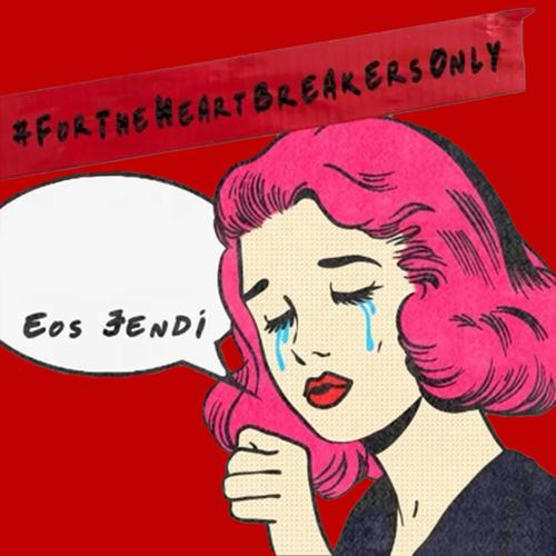 For The HeartBreakers Only (Deluxe) [Explicit]