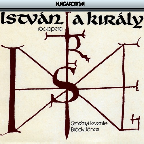 István, A Király (Rockopera)
