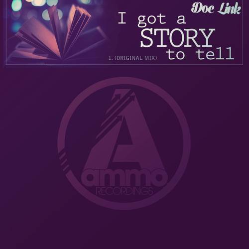 I Got a Story to Tell