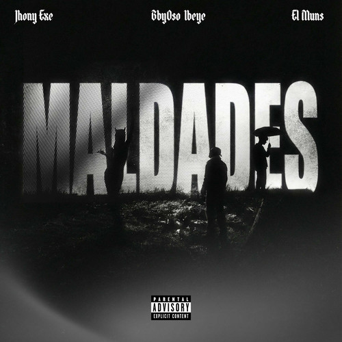 Maldades (Explicit)
