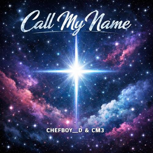 Call My Name (feat. CM3)