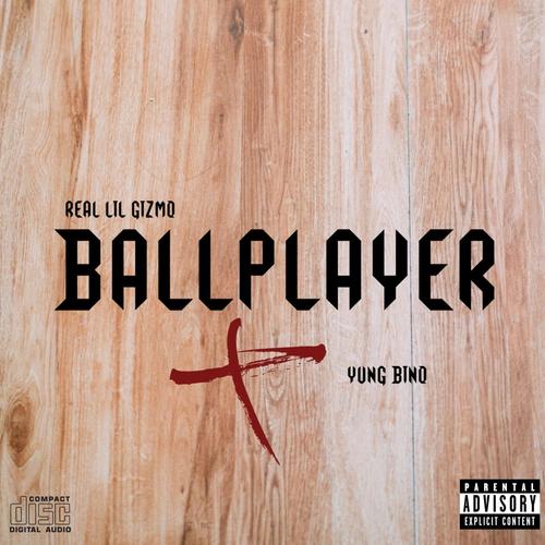 Ball Player (feat. Yung Bino) [Explicit]