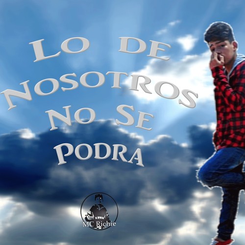 Lo de Nosotros No Se Podra